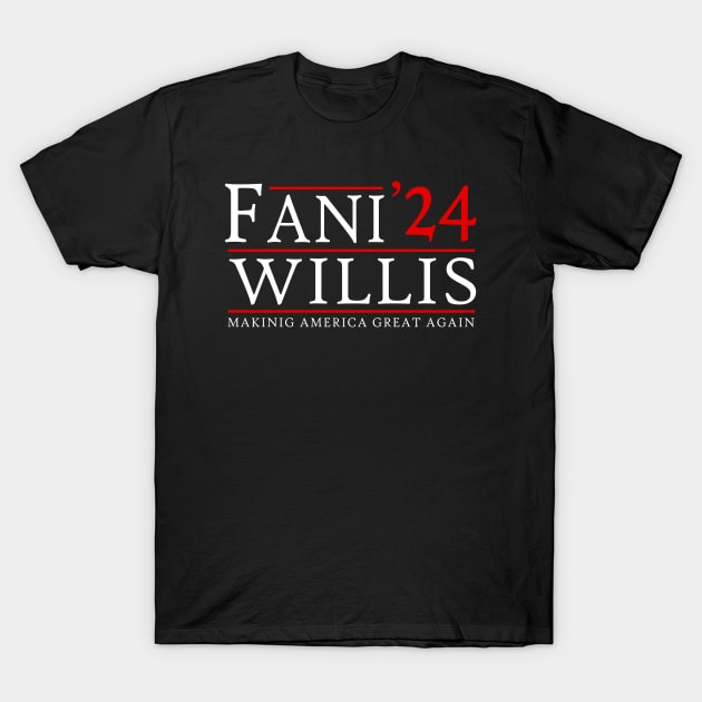 Fani Willis Making America Great Again T-Shirt by Sunoria